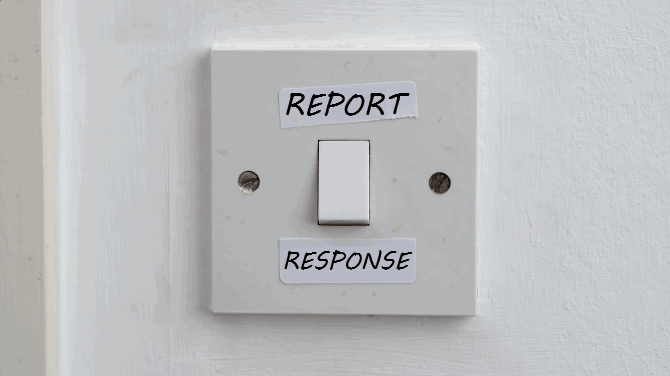 BIG SWITCH FROM "REPORT" to "RESPONSE"