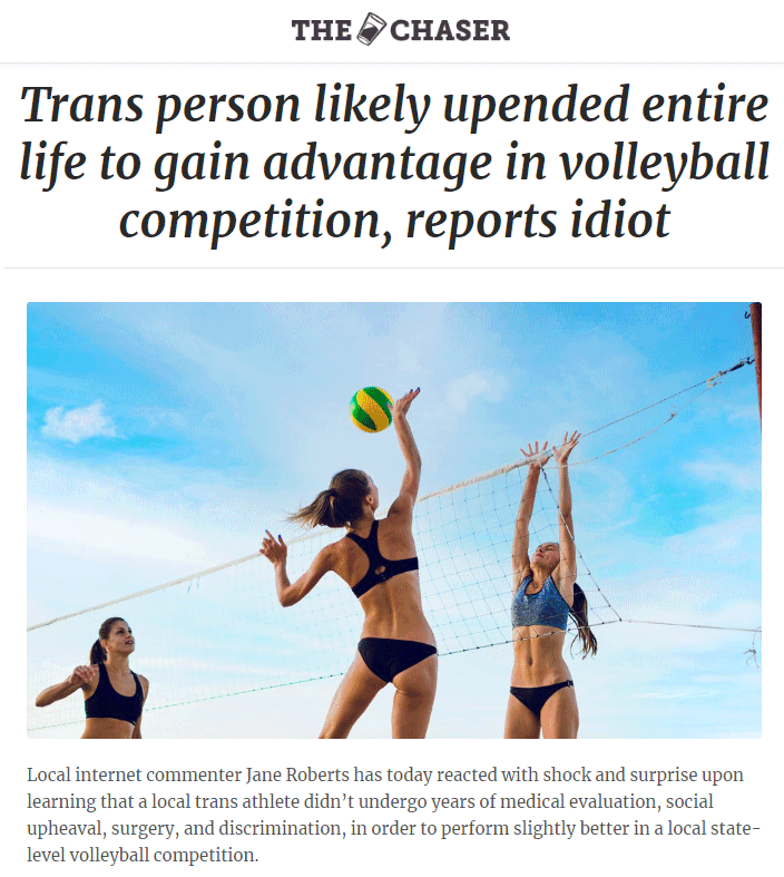 Trans person likely upended entire life to gain advantage in volleyball competition, reports idiot